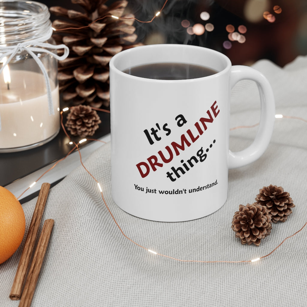 Drumline Thing 2 - 11oz White Mug