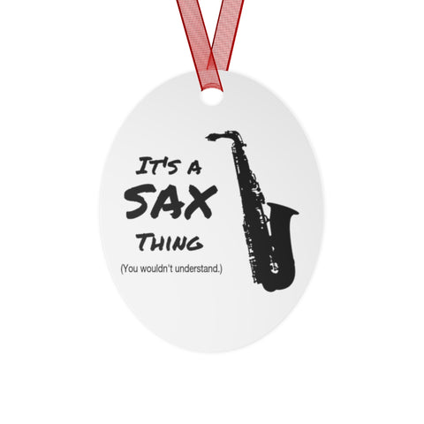 Saxophone Thing 4 - Metal Ornament