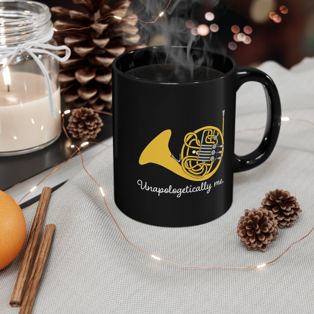 Unapologetically Me - French Horn - 11oz Black Mug