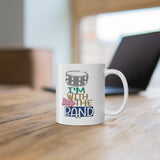 I'm With The Band - Snare Drum - 11oz White Mug