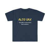 Alto Sax - Only - Unisex Softstyle T-Shirt