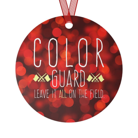 Color Guard - Leave It All On The Field - Metal Ornament