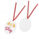 Slay - Color Guard - Metal Ornament