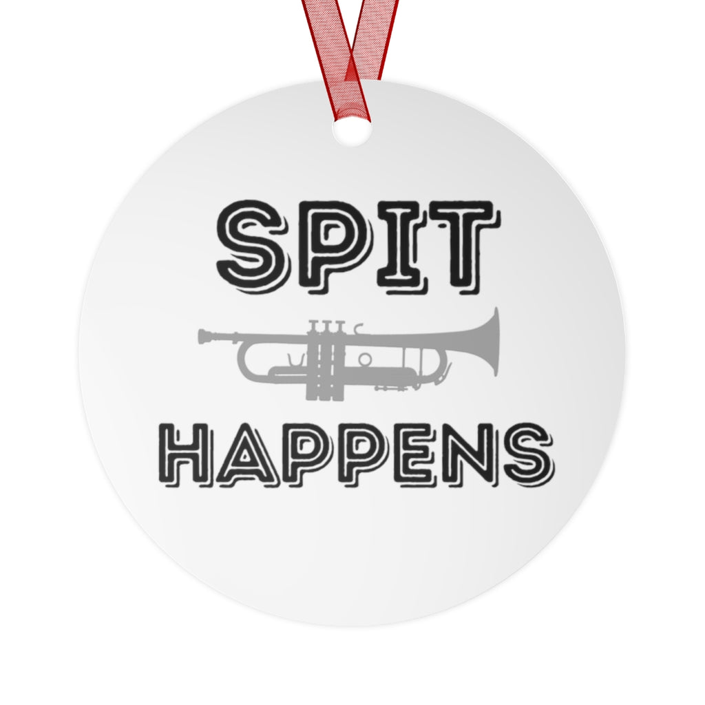 Spit Happens - Trumpet - Metal Ornament