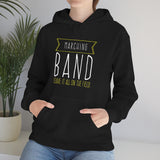 Marching Band - Leave It All On The Field - Hoodie