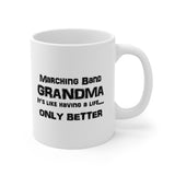 Marching Band Grandma - Life - 11oz White Mug