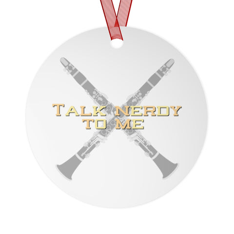 Talk Nerdy To Me - Clarinet - Metal Ornament