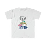 I'm With The Band - Snare Drum - Unisex Softstyle T-Shirt