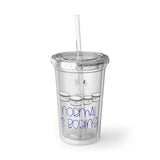 Normal Is Boring - Quads/Tenors - Suave Acrylic Cup