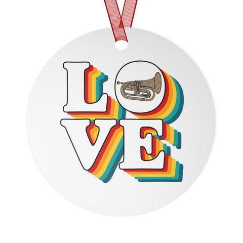 LOVE - Baritone - Metal Ornament