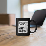 Marching Band - Awesome - 11oz Black Mug