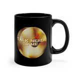 Talk Nerdy To Me - Cymbals - 11oz Black Mug