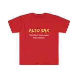 Alto Sax - Only - Unisex Softstyle T-Shirt