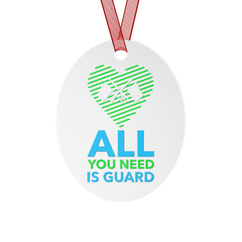 Color Guard - All You Need - Metal Ornament