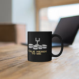 Talk Nerdy To Me - Quads/Tenors - 11oz Black Mug