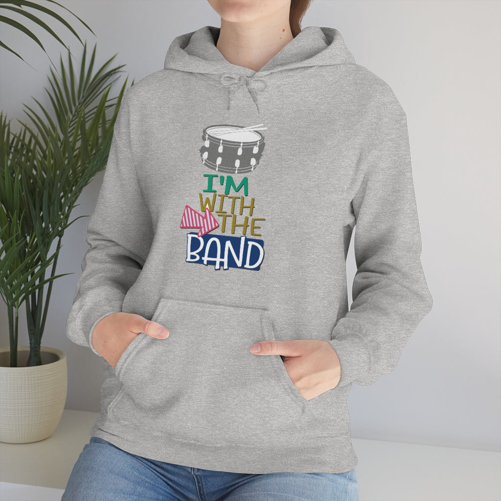 I'm With The Band - Snare Drum - Hoodie