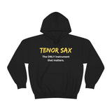 Tenor Sax - Only - Hoodie