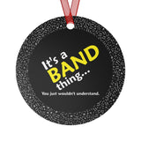 Band Thing - Metal Ornament