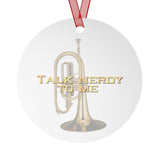 Talk Nerdy To Me - Mellophone - Metal Ornament