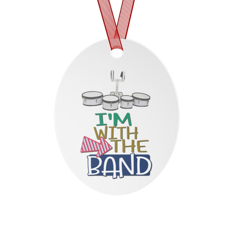 I'm With The Band - Quads - Metal Ornament