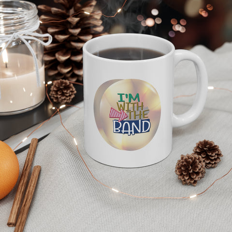 I'm With The Band - Cymbals - 11oz White Mug