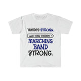 Marching Band Strong 3 - Unisex Softstyle T-Shirt