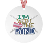 I'm With The Band - Flute - Metal Ornament