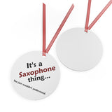 Saxophone Thing 2 - Metal Ornament