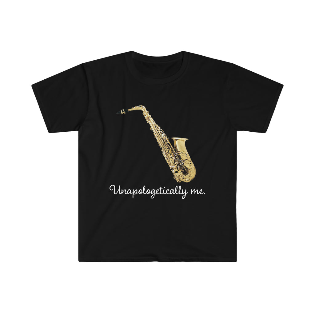 Unapologetically Me - Alto Sax - Unisex Softstyle T-Shirt