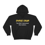 Snare Drum - Only - Hoodie