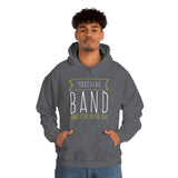 Marching Band - Leave It All On The Field - Hoodie