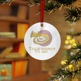 Talk Nerdy To Me - Tuba - Metal Ornament