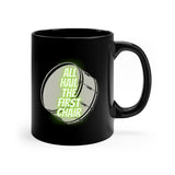 All Hail The First Chair - Bass Drum - 11oz Black Mug