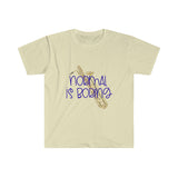 Normal Is Boring - Bari Sax - Unisex Softstyle T-Shirt