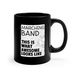 Marching Band - Awesome - 11oz Black Mug