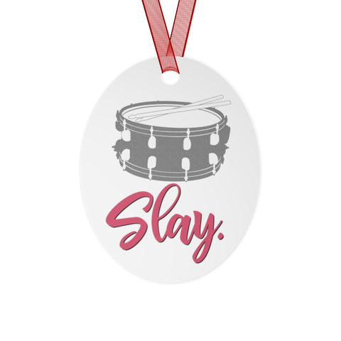 Slay - Snare Drum - Metal Ornament