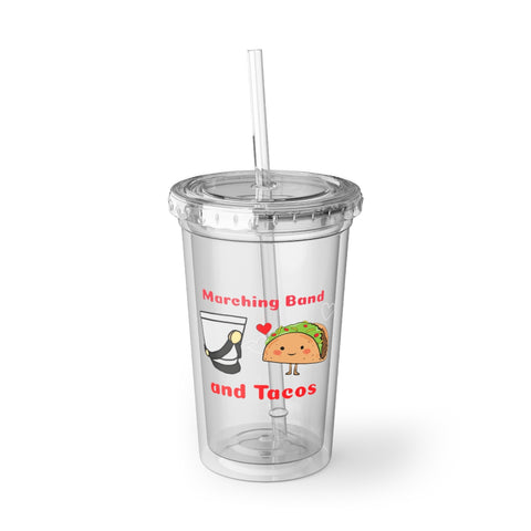 Marching Band - Tacos - Suave Acrylic Cup