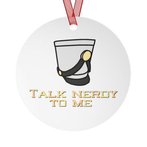 Talk Nerdy To Me - Shako 2 - Metal Ornament