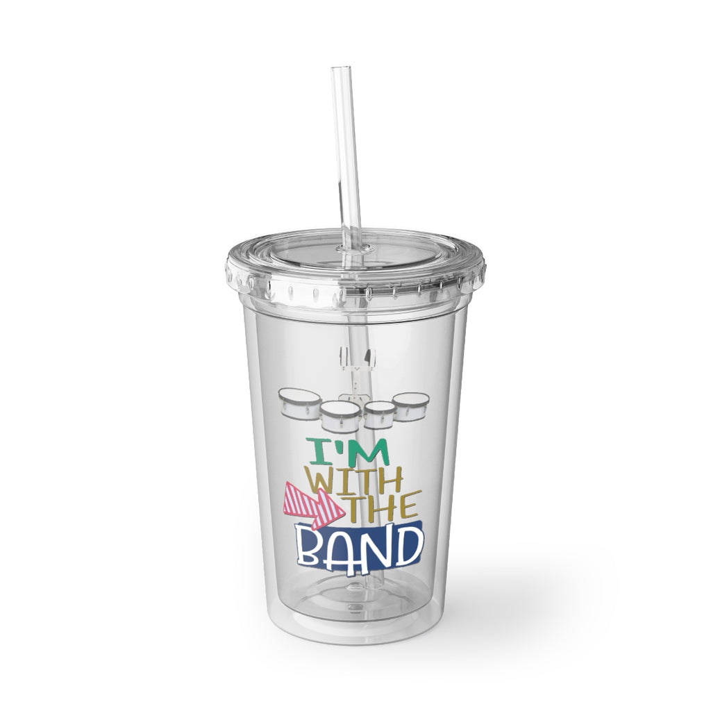 I'm With The Band - Quads - Suave Acrylic Cup