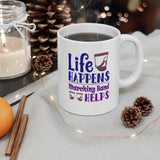 Marching Band - Life Happens - 11oz White Mug