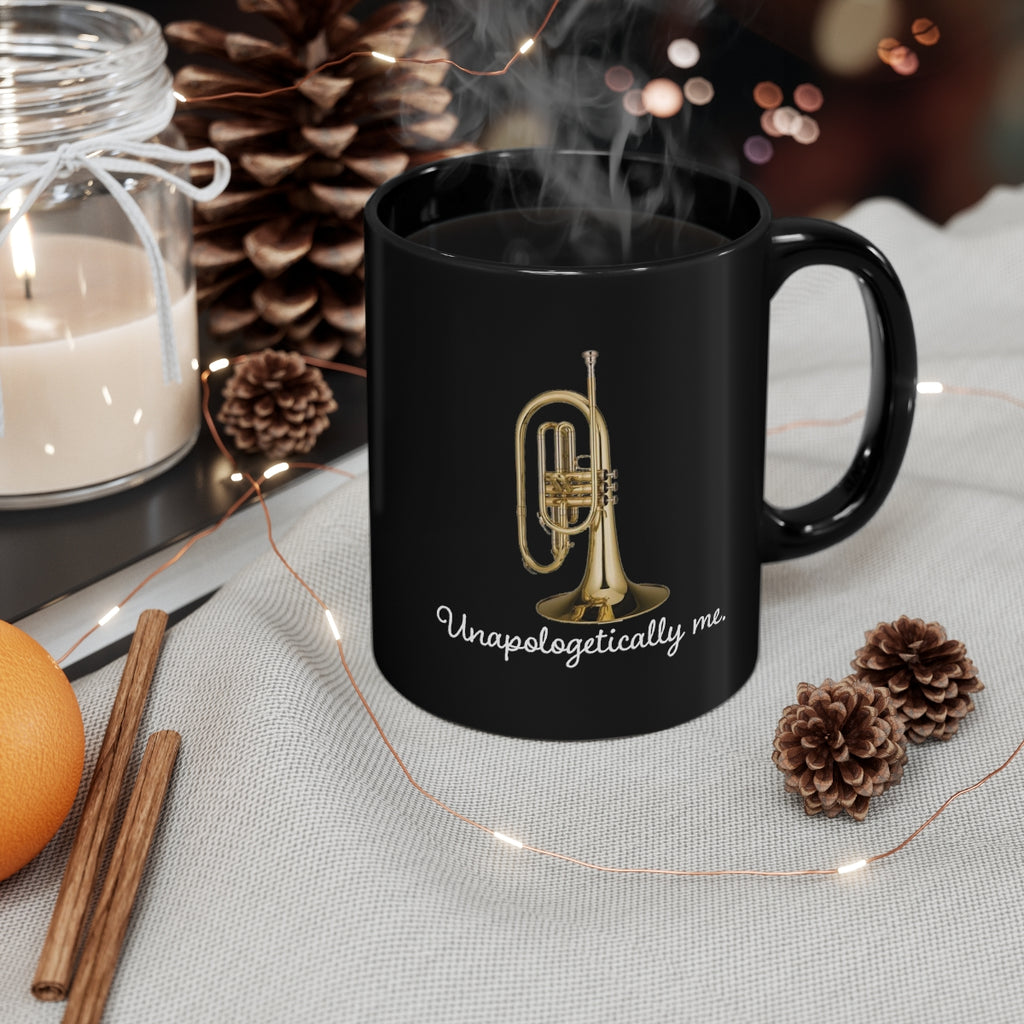 Unapologetically Me - Mellophone - 11oz Black Mug