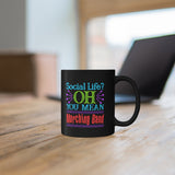 Marching Band - Social Life - 11oz Black Mug