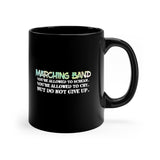 Marching Band - Allowed To Scream - 11oz Black Mug