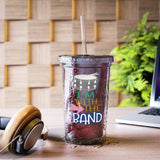 I'm With The Band - Snare Drum - Suave Acrylic Cup