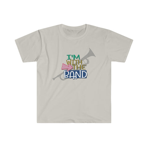 I'm With The Band - Trumpet - Unisex Softstyle T-Shirt