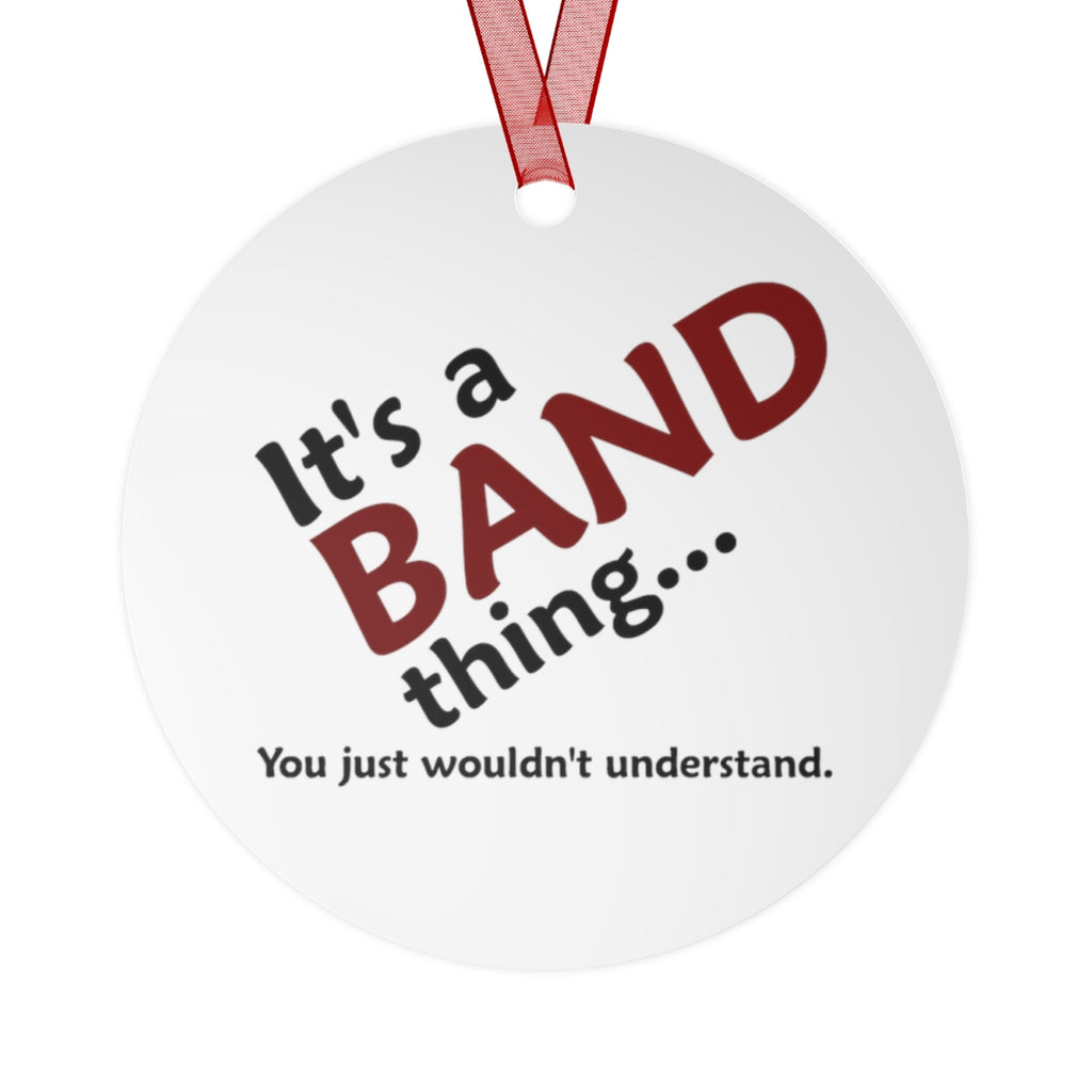 Band Thing 2 - Metal Ornament