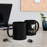 Talk Nerdy To Me - Shako 2 - 11oz Black Mug