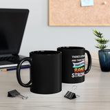 Marching Band Strong - 11oz Black Mug