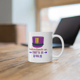 Marching Band - Underestimate Me - 11oz White Mug