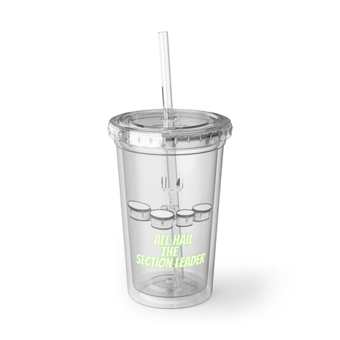 Section Leader - All Hail - Quads - Suave Acrylic Cup